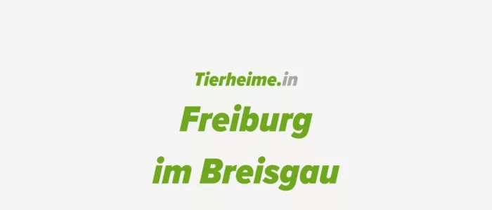 Tierheim Freiburg im Breisgau