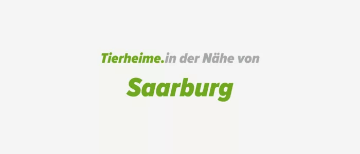 Tierheime in der Nähe von Saarburg